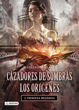 Princesa mecánica (Cazadores de Sombras audiolibro gratis